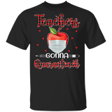 Teachers Gonna Quaranteach Red Plaid Apple Shirt Matching Teacher Educater Gifts T-Shirt - Macnystore