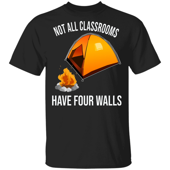 Camping Lover Shirt Not All Classrooms Have Four Walls Funny Homeschool Camping Lover Gifts T-Shirt - Macnystore