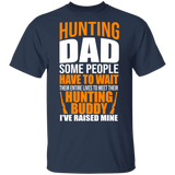 Hunting Dad Fishing Buddy I've Raised Mine Funny Rifle Shirt Fish Hunting Lover Fisher Gifts T-Shirt - Macnystore