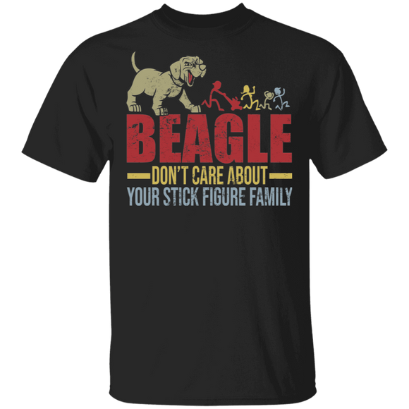 Beagle Don't Care About Your Stick Figure Family Funny Beagle Lover Gifts T-Shirt - Macnystore
