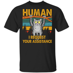 Vintage Retro Human I Request Your Assistance Funny Cat Lover Gifts T-Shirt - Macnystore