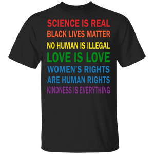 Science Is Real Black Lives Matter No Human Is Illegal Black Juneteenth Gifts T-Shirt - Macnystore