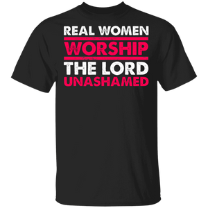 Real Women Worship The Lord Unashamed Gifts (1) T-Shirt - Macnystore