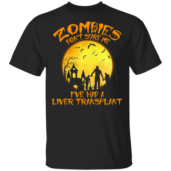 Zombies Don't Scare Me I've Had A Liver Transplant Halloween Gifts T-Shirt - Macnystore