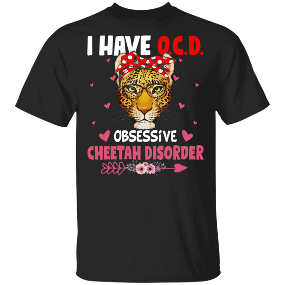 I Have O.C.D Obsessive Cheetah Disorder Funny Cheetah Lover Gifts T-Shirt - Macnystore