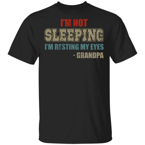 Vintage Grandpa I'm Not Sleeping I'm Resting My Eyes Father's Day Gifts T-Shirt - Macnystore