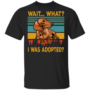 Vintage Retro Wait... What I was Adopted Animal Rescue Excited Dachshund T-Shirt - Macnystore