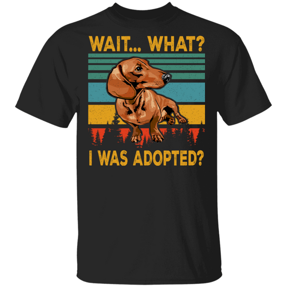 Vintage Retro Wait... What I was Adopted Animal Rescue Excited Dachshund T-Shirt - Macnystore