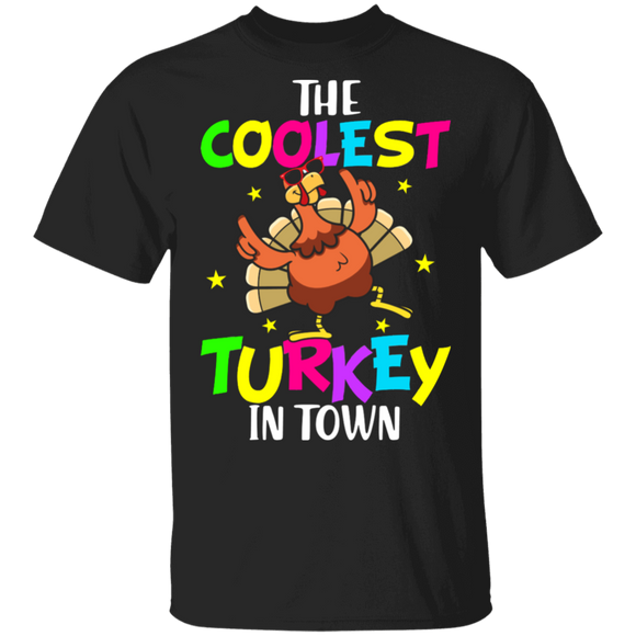 Thanksgiving Turkey Shirt The Coolest Turkey In Town Funny Happy Thanksgiving Kids Turkey Lover Gifts Thanksgiving T-Shirt - Macnystore