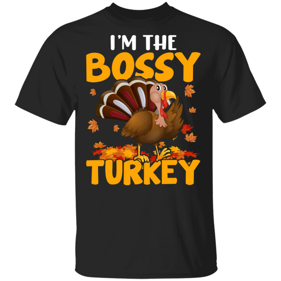 Thanksgiving Turkey Shirt I'm The Bossy Turkey Funny Thanksgiving Turkey Fall Autumn Lover Gifts Thanksgiving T-Shirt - Macnystore