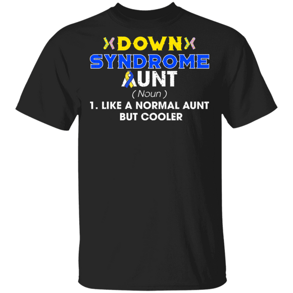 Down Syndrome Aunt Definition Down Syndrome Awareness Cute Down Syndrome Patient Three #21 Chromosomes Women Family Gifts T-Shirt - Macnystore