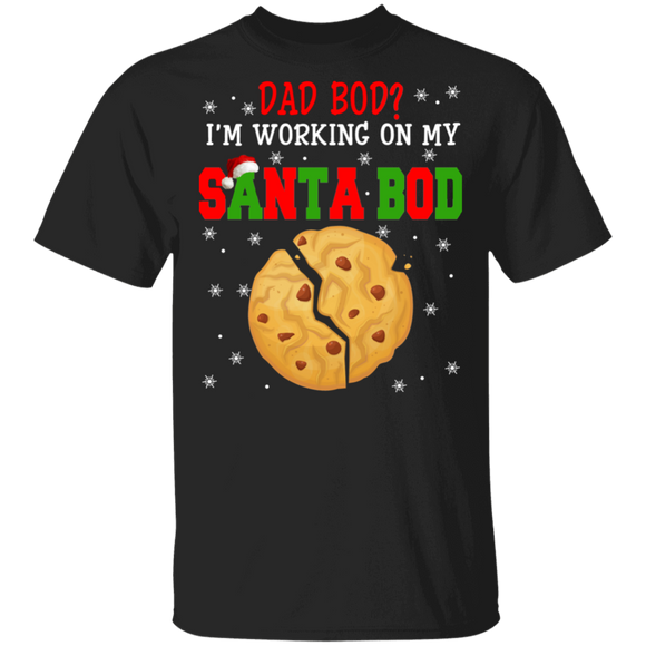 Christmas Dad Bod Shirt Dad Bod Working On My Santa Bod Funny Christmas Santa Cookies Lover Gifts T-Shirt - Macnystore