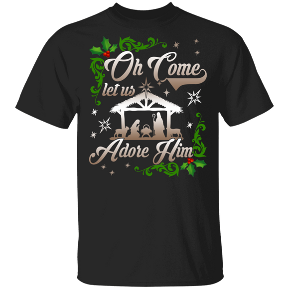 Christmas Christian Shirt Oh Come Let Us Adore Him Funny Christmas Christian Jesus Lover Gifts T-Shirt - Macnystore