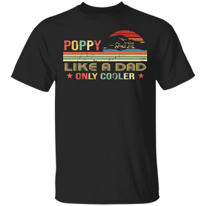 Vintage Retro Poppy Like A Dad Only Cooler Shirt Matching Father's Day Gifts T-Shirt - Macnystore