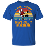 Vintage Retro If Hockey Was Easy They'd Call It Basketball Hockey Lover Player Trainer Coaches Teams Boys Girls Women Gifts T-Shirt - Macnystore