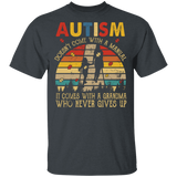 Vintage Retro Autism Doesn't Come With A Manual It Comes With A Grandma Who Never Gives Up Shirt Matching Autism Awareness Gifts T-Shirt - Macnystore
