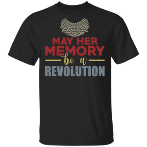 RBG Lover Shirt May Her Memory Be A Revolution Cool RBG Ruth Bader Ginsburg Feminist Lover Gifts T-Shirt - Macnystore