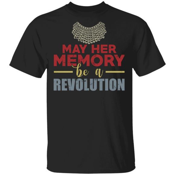 RBG Lover Shirt May Her Memory Be A Revolution Cool RBG Ruth Bader Ginsburg Feminist Lover Gifts T-Shirt - Macnystore