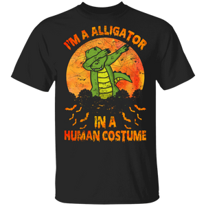 I'm A Alligator In A Human Costume Funny Alligator  Lover Halloween Gifts T-Shirt - Macnystore