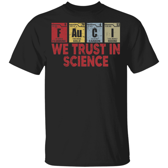 Vintage Fauci, We Trust In Science Cool Chemistry Science Lover Gifts T-Shirt - Macnystore