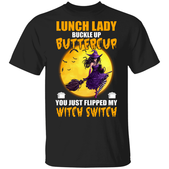 Halloween Witch Shirt Lunch Lady You Just Flipped My Witch Switch Cool Halloween Witch Lunch Lady Gifts Halloween T-Shirt - Macnystore