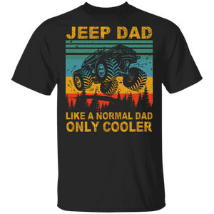 Vintage Retro Jeep Dad Like A Normal Dad Only Cooler Cool Jeep Father Day Gifts T-Shirt - Macnystore