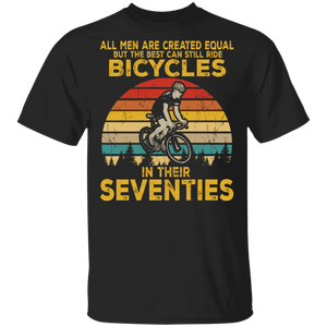 All Men Created Equal Can Still Ride Bicycles In Seventies T-Shirt - Macnystore