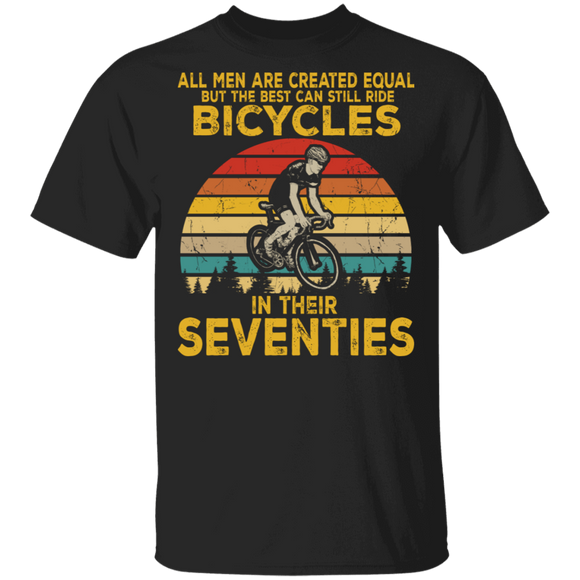 All Men Created Equal Can Still Ride Bicycles In Seventies T-Shirt - Macnystore