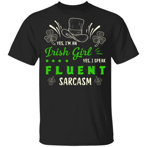 I'm An Irish Girl, I Speak Fluent Sarcasm St. Patrick's Day Youth T-Shirt - Macnystore