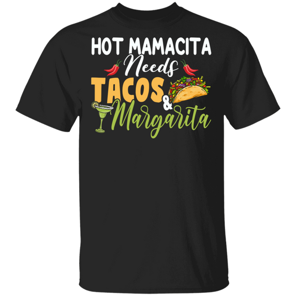 Taco Lover Shirt Hot Mamacita Needs Tacos And Margarita Funny Spanish Mexican Taco Lover T-Shirt - Macnystore