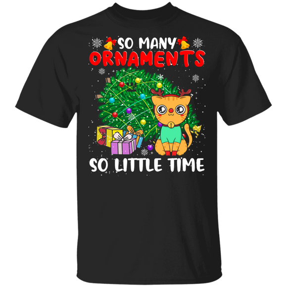 Christmas Cat Shirt So Many Ornaments So Little Time Cute Christmas Tree Reindeer Cat Lover Gifts T-Shirt - Macnystore