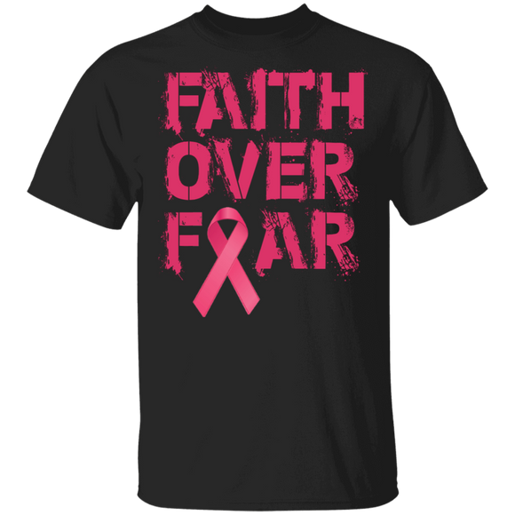 Faith Over Fear Cool Pink Ribbons Breast Cancer Awareness Gifts T-Shirt - Macnystore