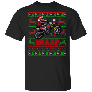 Christmas Motorcycle Shirt Braap Ugly Funny Christmas Sweater Santa Ridding Dirt Bike Motorcycle Motocross Lover Gifts T-Shirt - Macnystore