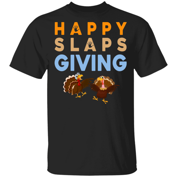 Thanksgiving Turkey Shirt Happy Slaps Giving Funny Thanksgiving Turkey Lover Gifts T-Shirt - Macnystore