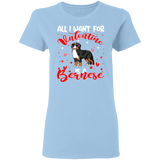 All I Want For Valentine Is A Bernese Dog Pet Lover Matching Shirts For Couples Boys Girl Women Personalized Valentine Ladies T-Shirt - Macnystore