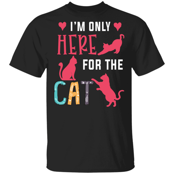 I'm Only Here For The Cat Funny Floral Cat Shirt Matching Cat Lover Owner Women Mother's Day Gifts T-Shirt - Macnystore