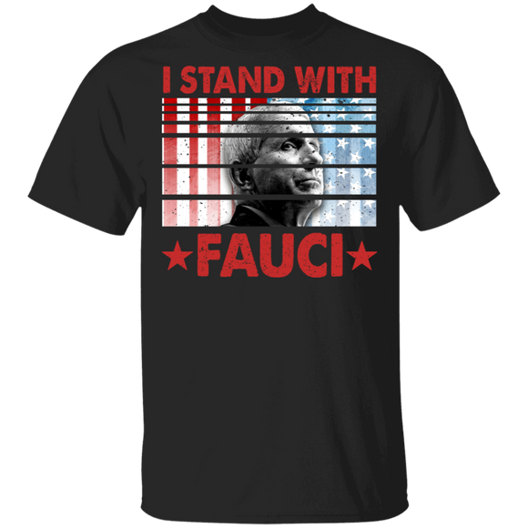 I Stand With Fauci Team Fauci We Trust Dr. Anthony Fauci I Love Fauci Trust Science Gifts T-Shirt - Macnystore