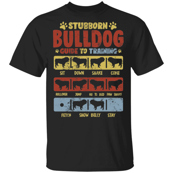 Stubborn Bulldog To Training Funny Dog Trainer Lover Gifts T-Shirt - Macnystore