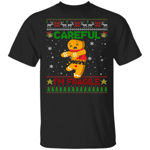 Christmas Gingerbread Shirt Careful I'm Fragile Ugly Funny Christmas Sweater Broken Gingerbread Man Lover Gifts T-Shirt - Macnystore