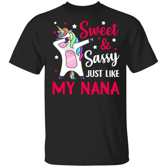 Sweet And Sassy Just Like My Nana Funny Unicorn Matching Family Gifts T-Shirt - Macnystore