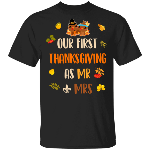Thanksgiving Couple Shirt Our First Thanksgiving As Mr And Mrs Cool Thanksgiving Turkey Marriage Couple Gifts Thanksgiving T-Shirt - Macnystore