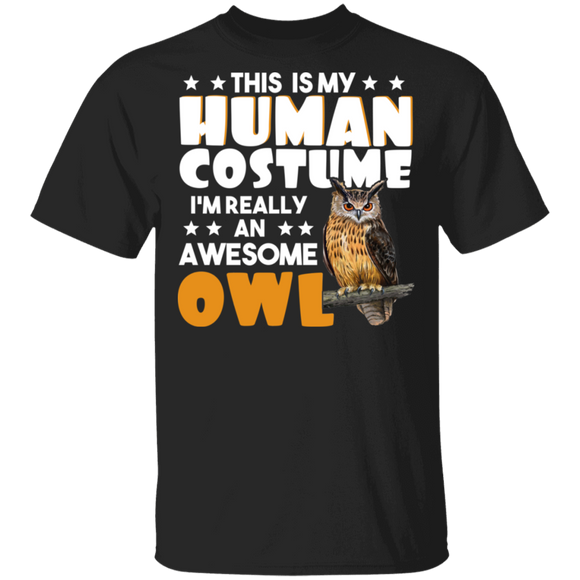 Cute This Is My Human Costume I'm Really An Awesome owl T-Shirt - Macnystore