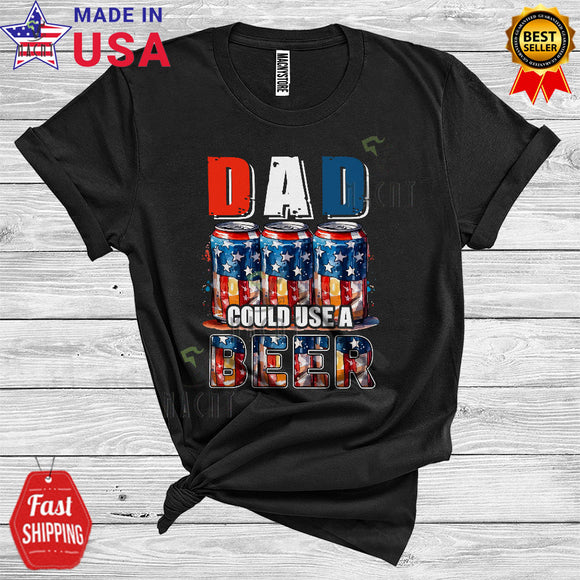 MacnyStore - 4th Of July Dad Could Use A Beer Funny Drinking Lover Family Group Father's Day T-Shirt