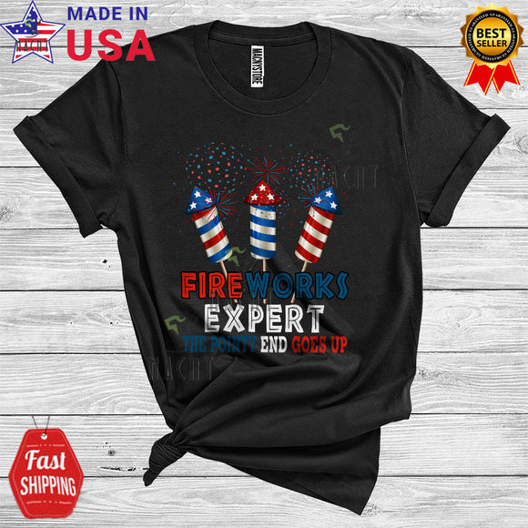 MacnyStore - 4th Of July Fireworks Expert The Pointy End Goes Up Funny Firecrackers Patriotic T-Shirt