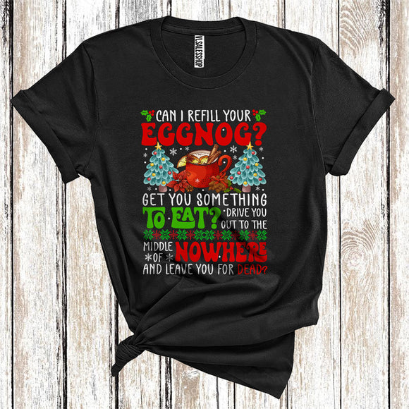 MacnyStore - Can I Refill Your Eggnog Funny Christmas Trees Drinks Matching Family Group T-Shirt
