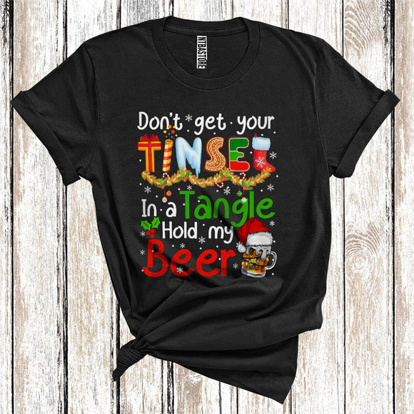 MacnyStore - Christmas Don't Get Your Tinsel In Tangle Holding My Beer Cool Drinking Team T-Shirt