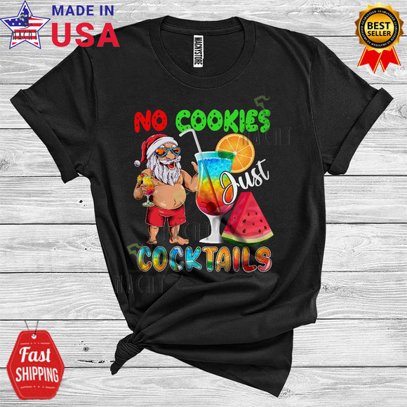 MacnyStore - Christmas In July Santa No Cookies Just Cocktails Cool Drink Beverages Summer Vacation T-Shirt