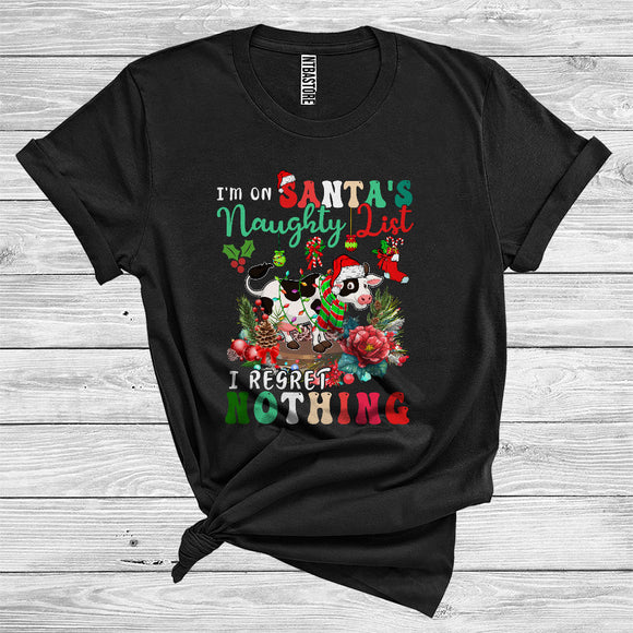 MacnyStore - Cow I'm On Santa's Naughty List I Regret Nothing Funny Christmas Santa Farm Animal Lover T-Shirt