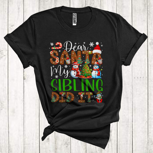 MacnyStore - Dear Santa My Sibling Did It Cute Christmas Snowmen With Xmas Tree Pajama Family Group T-Shirt