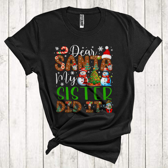 MacnyStore - Dear Santa My Sister Did It Cute Christmas Snowmen With Xmas Tree Pajama Family Group T-Shirt
